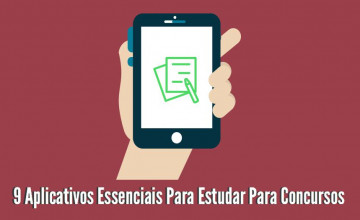 9 Aplicativos Essenciais Para Estudar Para Concursos