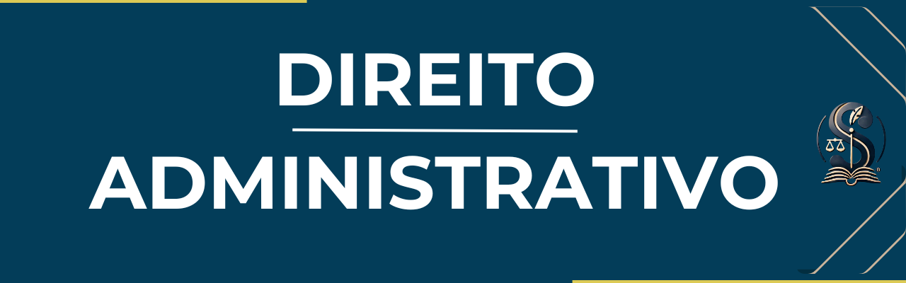 DIREITO ADMINISTRATIVO